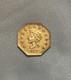 1857 California Gold 1/2 Octagonal Uncirculated Coin/. 6 Gram Gold