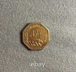 1857 California Gold 1/2 octagonal uncirculated coin/. 6 Gram Gold
