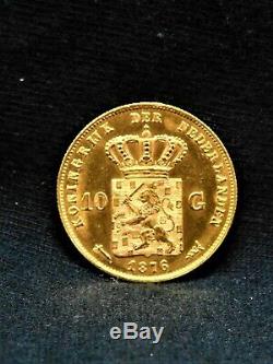 1876 Gold 10 Guilders from the Netherlands Purity. 9 Weight 6.7 grams