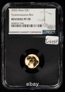 2026 $1 Niue 1 gram Gold Coin T-Rex Tyrannosaurus NGC Rev PF 70 G6384