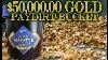 50 000 00 Gold Massive Paydirt Bucket Over 10 Troy Ounces Of Gold